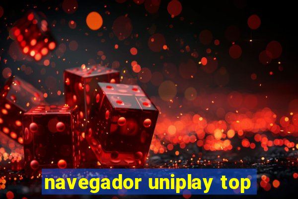 navegador uniplay top